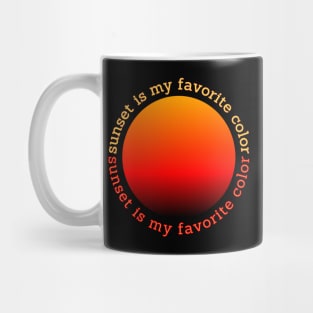 Sunset is My Favorite Color Mug